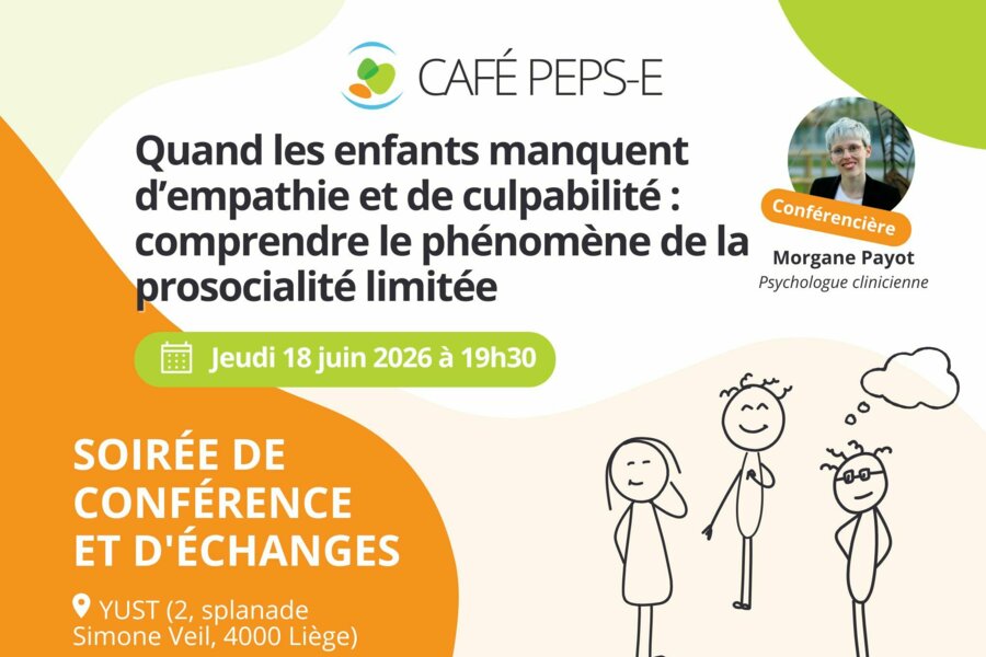 Café PEPS-E - Soirée de conférence et d'échanges : Quand les enfants manquent d’empathie et de culpabilité : comprendre le phénomène de la prosocialité limitée