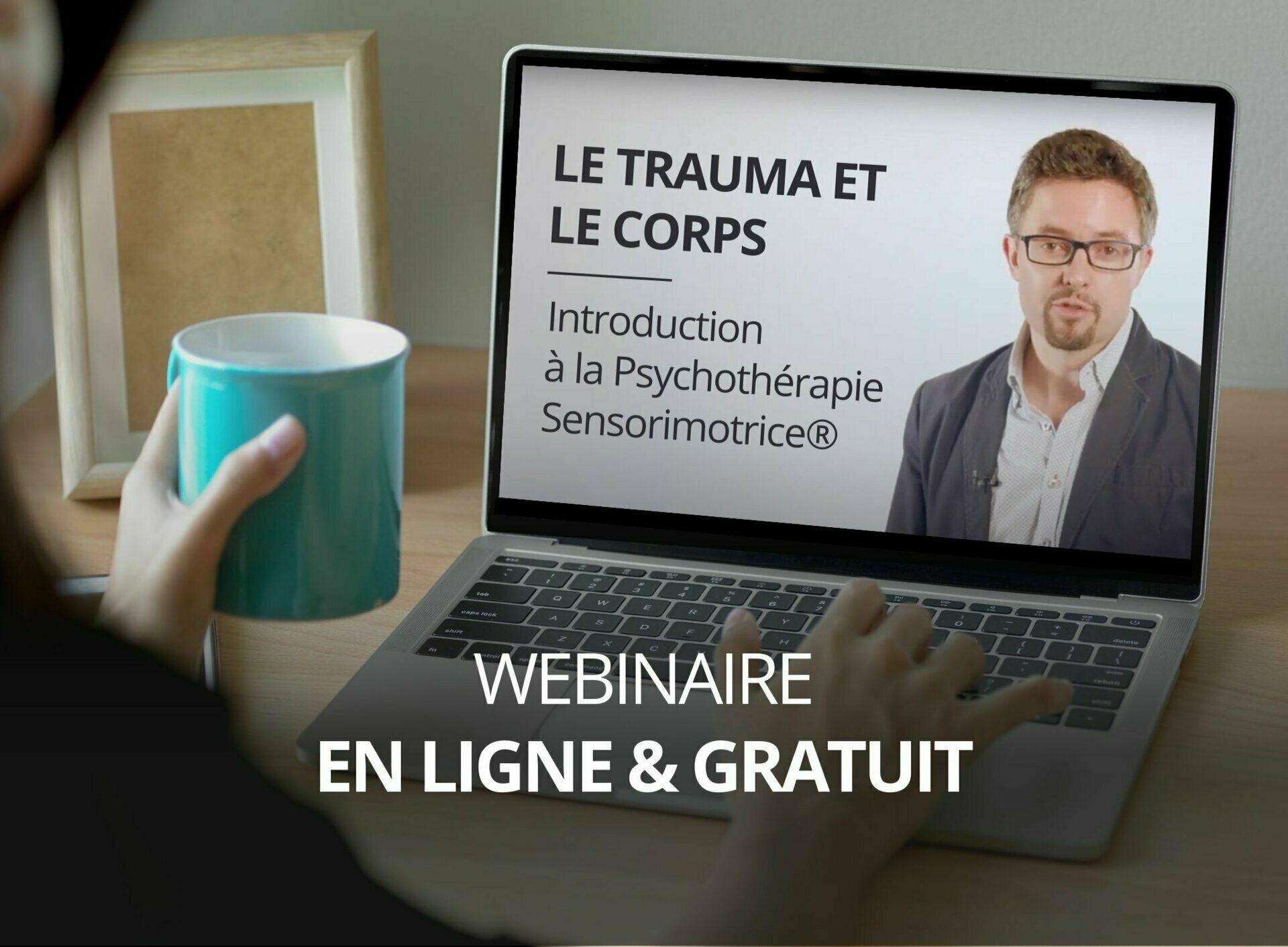 [GRATUIT] Webinaire PRÉENREGISTÉ : LE TRAUMA ET LE CORPS, Introduction à la Psychothérapie Sensorimotrice® avec Raphaël Gazon