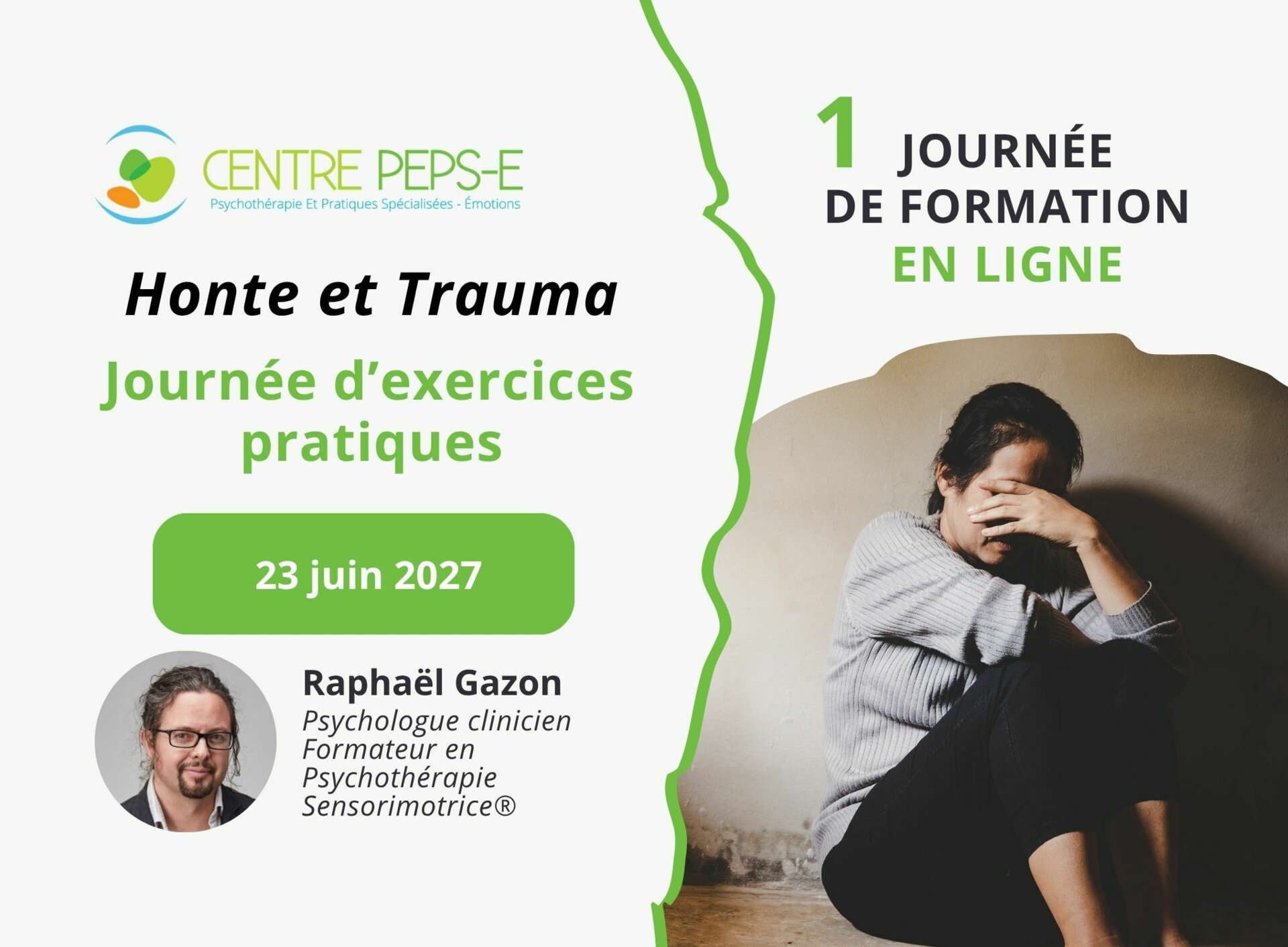 JOURNEE D'EXERCICES PRATIQUES AVEC RAPHAEL GAZON - HONTE ET TRAUMA - 23 JUIN 2027 (EN LIGNE)