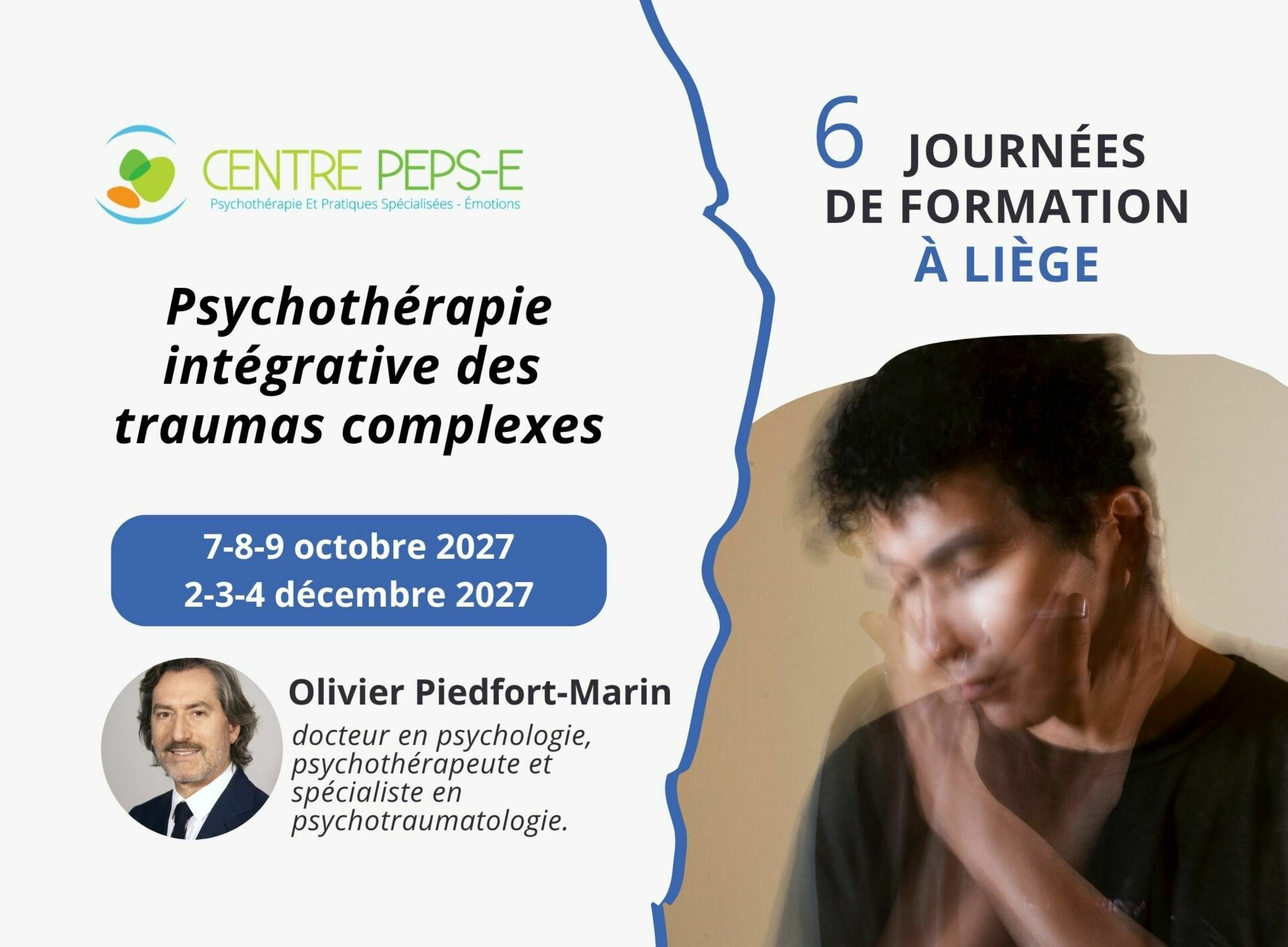 6 JOURNEES DE FORMATION (A LIEGE) - PSYCHOTHERAPIE INTEGRATIVE DES TRAUMAS COMPLEXES - LES 7-8-9 OCTOBRE 2027 & LES 2-3-4 DÉCEMBRE 2027