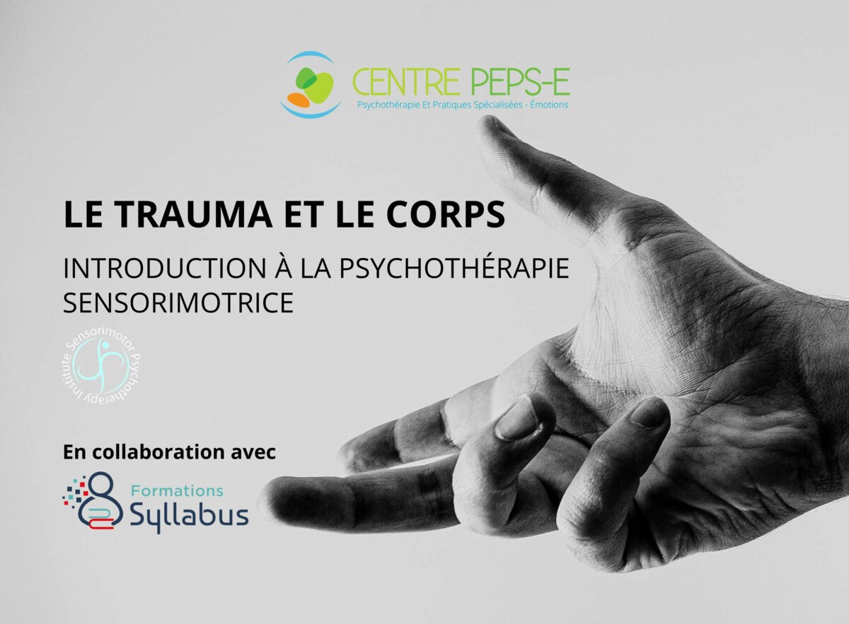 Le trauma et le corps : Introduction à la Psychothérapie Sensorimotrice® | En ligne |