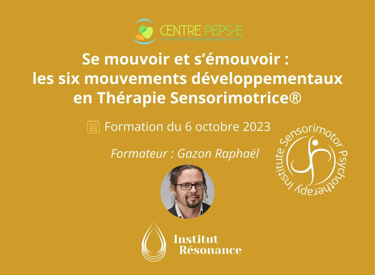 Se mouvoir et s’émouvoir : les six mouvements développementaux en Thérapie Sensorimotrice (Seignosse France)