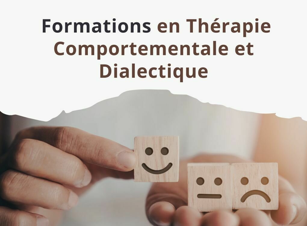 Formations en Thérapie Comportementale et Dialectique