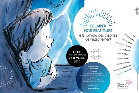 COLLOQUE de Parole d'Enfants à LIEGE : Éclairer nos pratiques à la lumière des théories de l'attachement